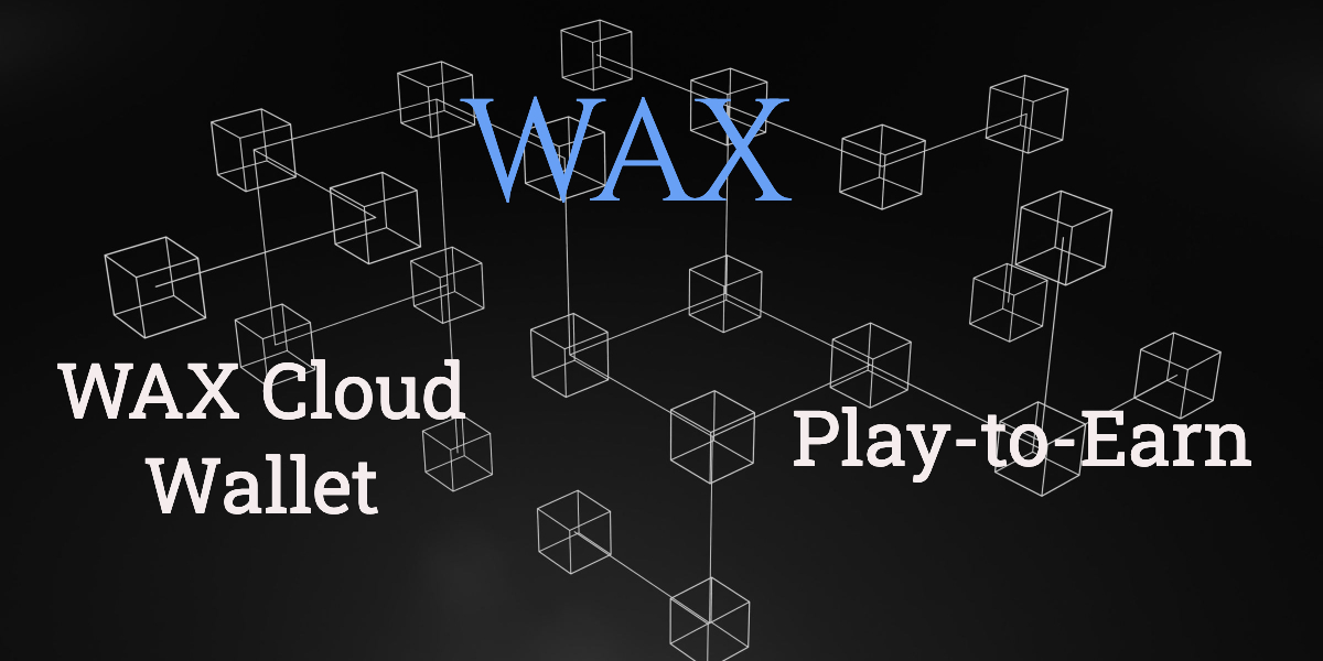 WAX Blockchain Ecosystem