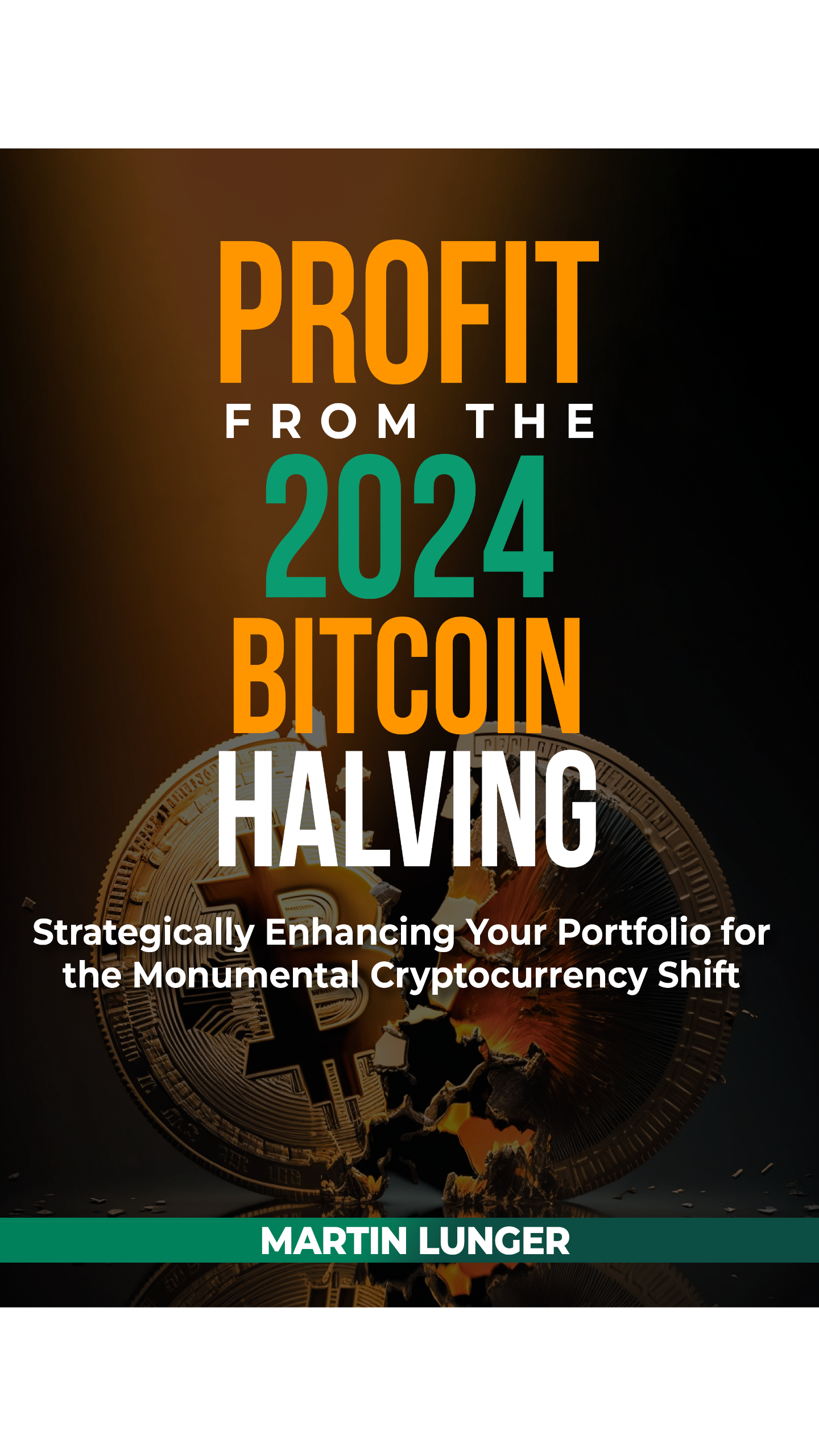 ‘Profit From The 2024 Bitcoin Halving’: New Book Released By R100K